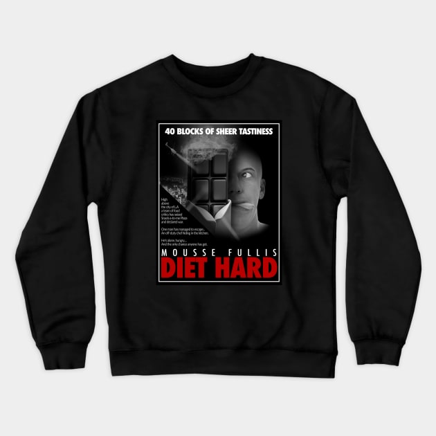 Diet Hard - Die Hard Parody T-Shirt Crewneck Sweatshirt by The Living Thread Store